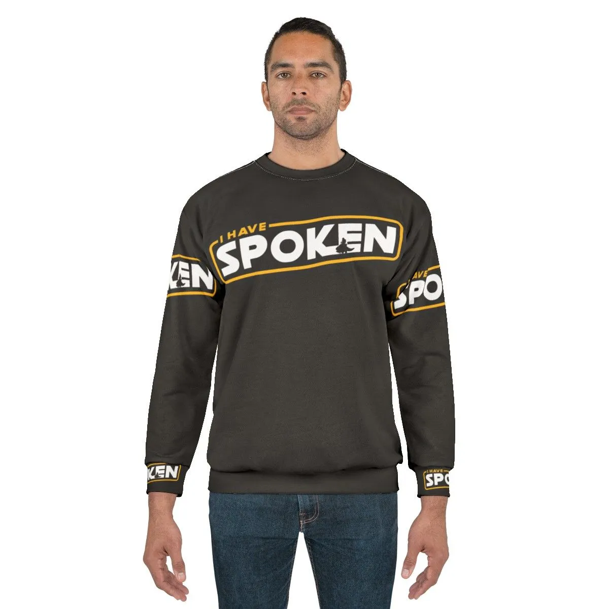 "I Have Spoken" Mandalorian Inspired Sweatshirt