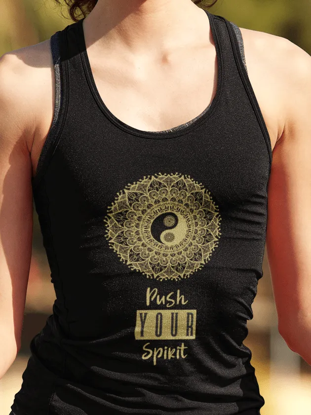 "PUSH YOUR SPIRIT" : Tank Tops