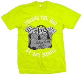 Secure The Bag - Volt Yellow T-Shirt